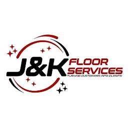 J&K FLOOR SERVICES TURNING CUSTOMERS INTO CLIENTS! trademark