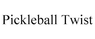 PICKLEBALL TWIST trademark