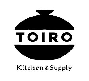 TOIRO KITCHEN & SUPPLY trademark