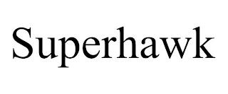 SUPERHAWK trademark