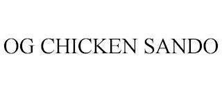 OG CHICKEN SANDO trademark