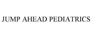 JUMP AHEAD PEDIATRICS trademark