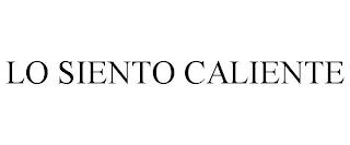 LO SIENTO CALIENTE trademark