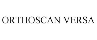 ORTHOSCAN VERSA trademark