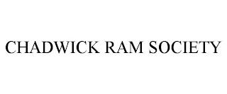 CHADWICK RAM SOCIETY trademark