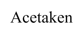 ACETAKEN trademark