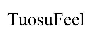 TUOSUFEEL trademark