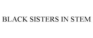 BLACK SISTERS IN STEM trademark