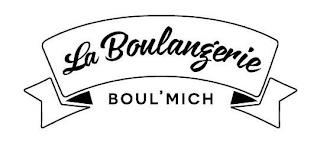 LA BOULANGERIE BOUL'MICH trademark