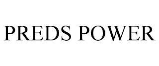 PREDS POWER trademark