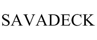 SAVADECK trademark