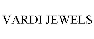 VARDI JEWELS trademark