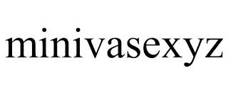 MINIVASEXYZ trademark