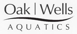 OAK WELLS AQUATICS trademark