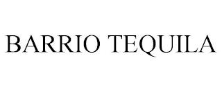 BARRIO TEQUILA trademark