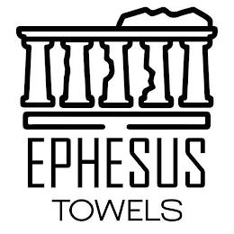 EPHESUS TOWELS trademark