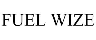 FUEL WIZE trademark