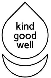 KIND GOOD WELL trademark