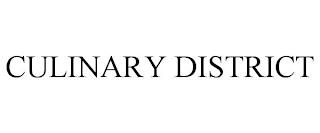 CULINARY DISTRICT trademark