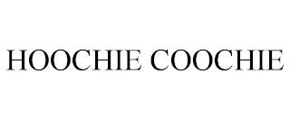 HOOCHIE COOCHIE trademark