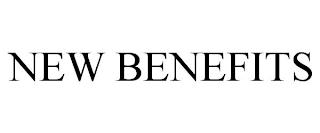 NEW BENEFITS trademark