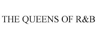 THE QUEENS OF R&B trademark