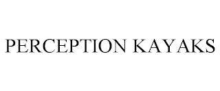 PERCEPTION KAYAKS trademark