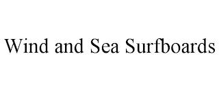 WIND AND SEA SURFBOARDS trademark