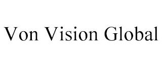 VON VISION GLOBAL trademark