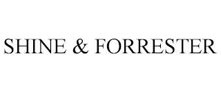 SHINE & FORRESTER trademark