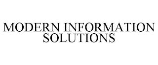 MODERN INFORMATION SOLUTIONS trademark