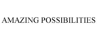 AMAZING POSSIBILITIES trademark