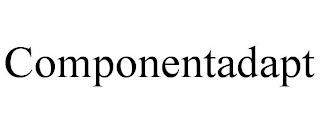 COMPONENTADAPT trademark