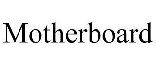 MOTHERBOARD trademark