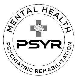 MENTAL HEALTH PSYR PSYCHIATRIC REHABILITATION trademark