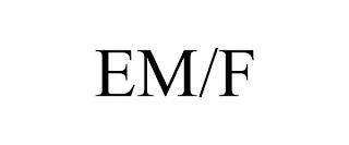 EM/F trademark