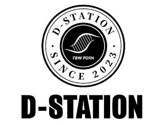 D-STATION SINCE 2023 RAW PDRN D-STATION trademark