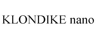 KLONDIKE NANO trademark