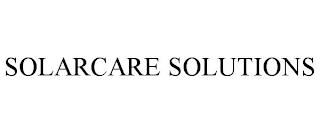 SOLARCARE SOLUTIONS trademark