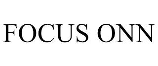 FOCUS ONN trademark