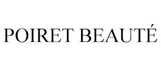 POIRET BEAUTÉ trademark