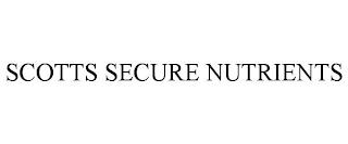 SCOTTS SECURE NUTRIENTS trademark