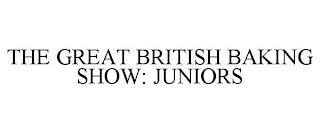 THE GREAT BRITISH BAKING SHOW: JUNIORS trademark