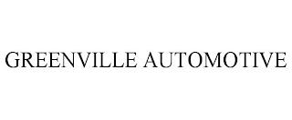 GREENVILLE AUTOMOTIVE trademark