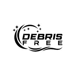 DEBRIS FREE trademark