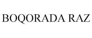 BOQORADA RAZ trademark