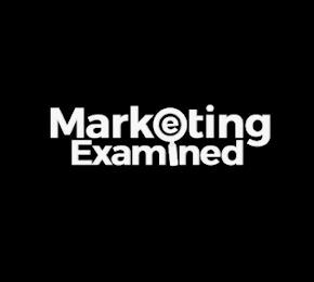 MARKETING EXAMINED trademark