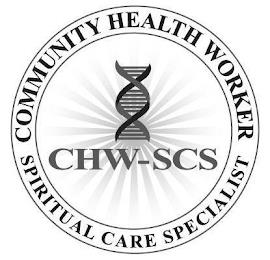 CHW - SCS COMMUNITY HEALTH WORKER SPIRITUAL CARE SPECIALIST trademark