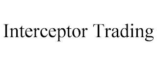 INTERCEPTOR TRADING trademark