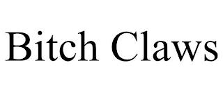 BITCH CLAWS trademark